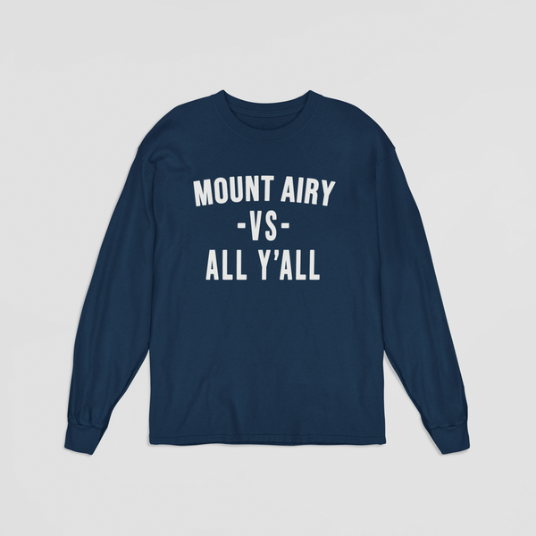 MOUNT AIRY VS ALL Y'ALL Long Sleeve Shirt - Snappy Days Shop