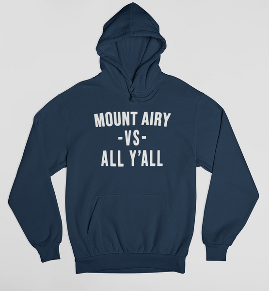 MOUNT AIRY VS ALL Y'ALL Hoodie - Snappy Days Shop