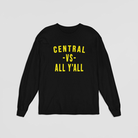 CENTRAL VS ALL Y'ALL Long Sleeve Shirt - Snappy Days Shop